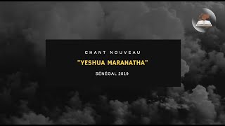 Yeshua Maranatha - Sénégal 2019
