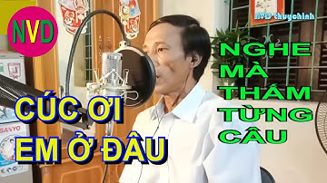 Nông dân Văn Rực hát chèo quá cảm động | CÚC ƠI EM Ở ĐÂU