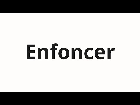 How to pronounce Enfoncer