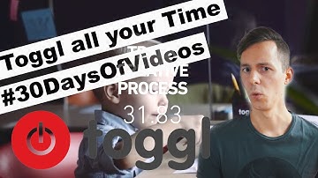 Toggl Track your Time #30DaysOfVideos
