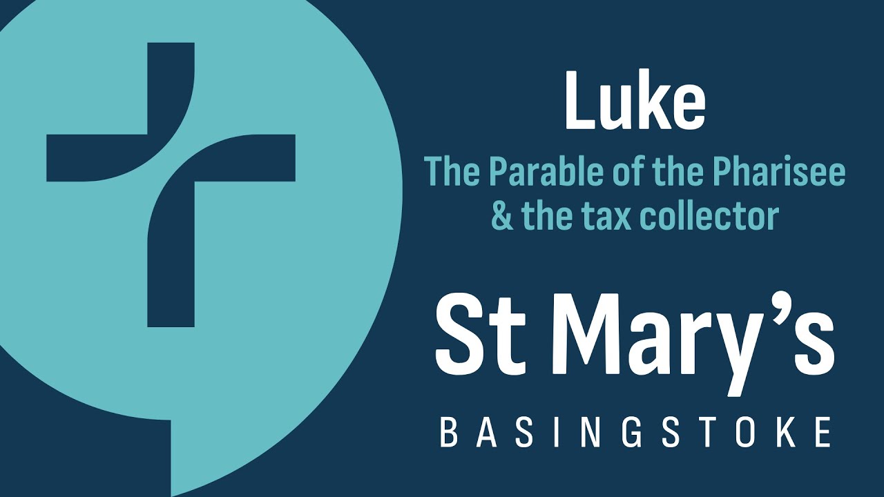 The Parable of the Pharisee & the tax collector
