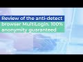 Review of the top anti-detect browser MultiLogin. 100% anonymity in conjunction with iProxy.online