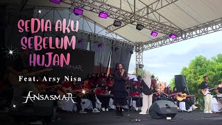 Sedia Aku Sebelum Hujan | ANSASMAR Feat. Arsy Nisa