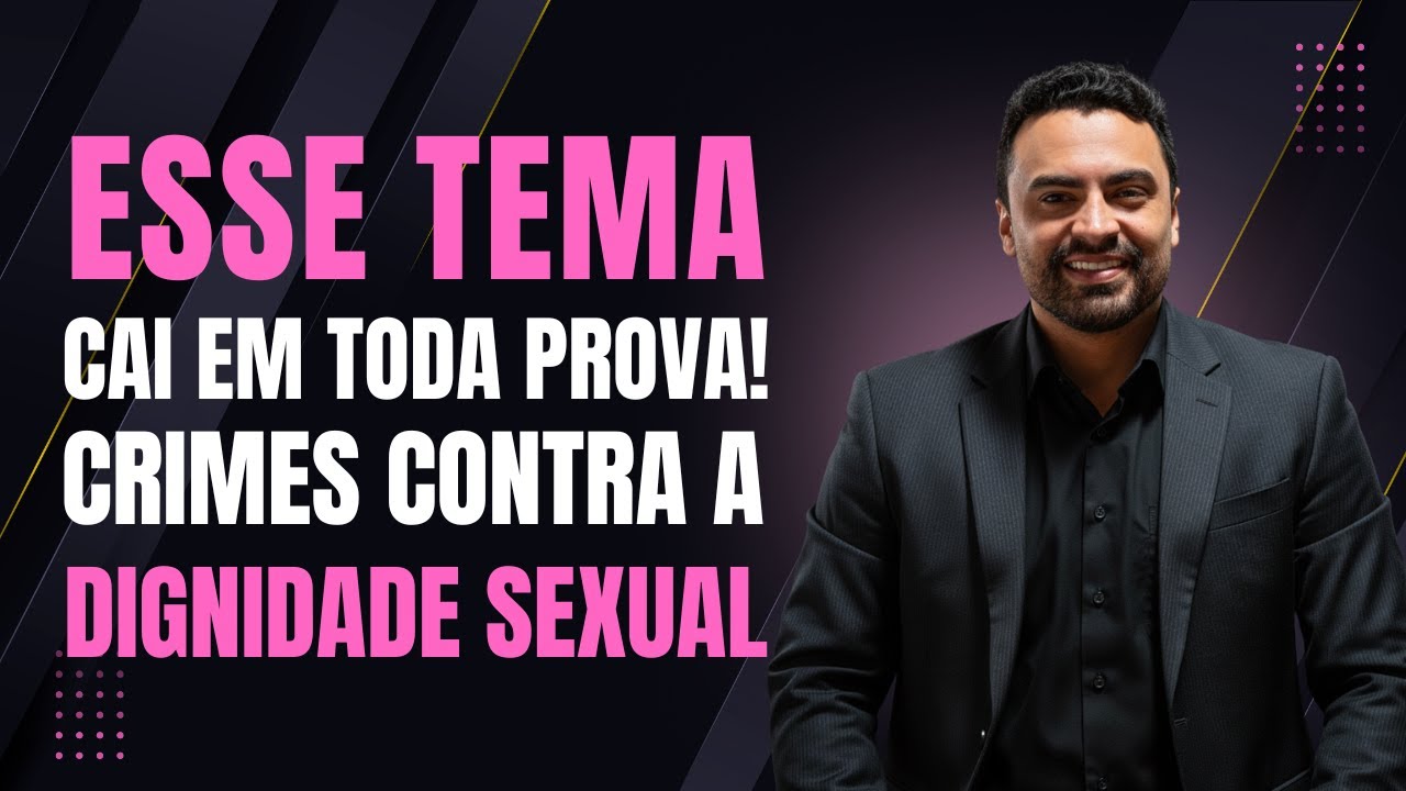 Crimes Contra a Dignidade Sexual – Atualizado para a PPMG 2025