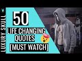 Top 50+ Most Powerful Motivational Quotes| [Life changing] [MUST WATCH]