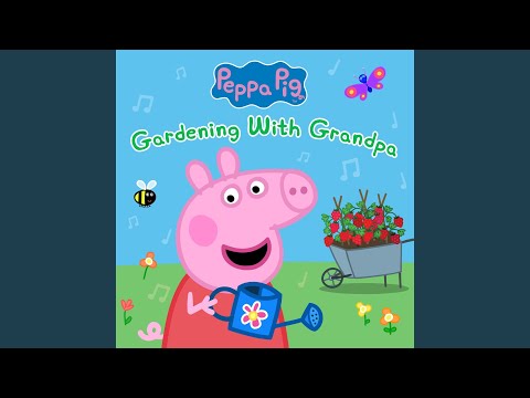 Putar Gardening With Grandpa - Peppa Pig