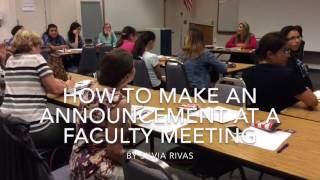 How to Make an Announcement at a Faculty Meeting
