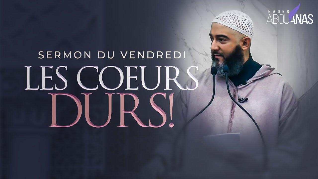 LES COEURS DURS ! - NADER ABOU ANAS