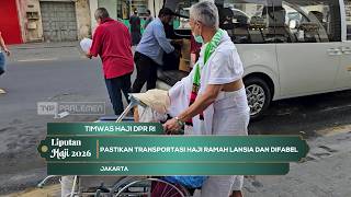 Timwas Haji DPR RI - Pastikan Transportasi Haji Ramah Lansia dan Difabel - Liputan Haji 2026