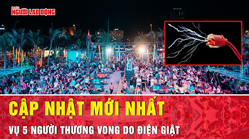 Diễn biến mới vụ 5 người bị điện giật, 2 thiếu niên tử vong | Tin tức
