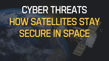 The Cybersecurity Challenges of the Space Race: Protecting Satellites