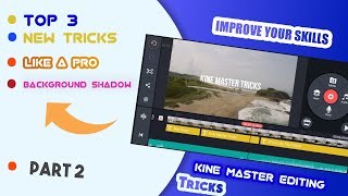 Top 3 New Kine Master Editing Tricks Like a Pro Edit Your Videos 2020 screenshot 5