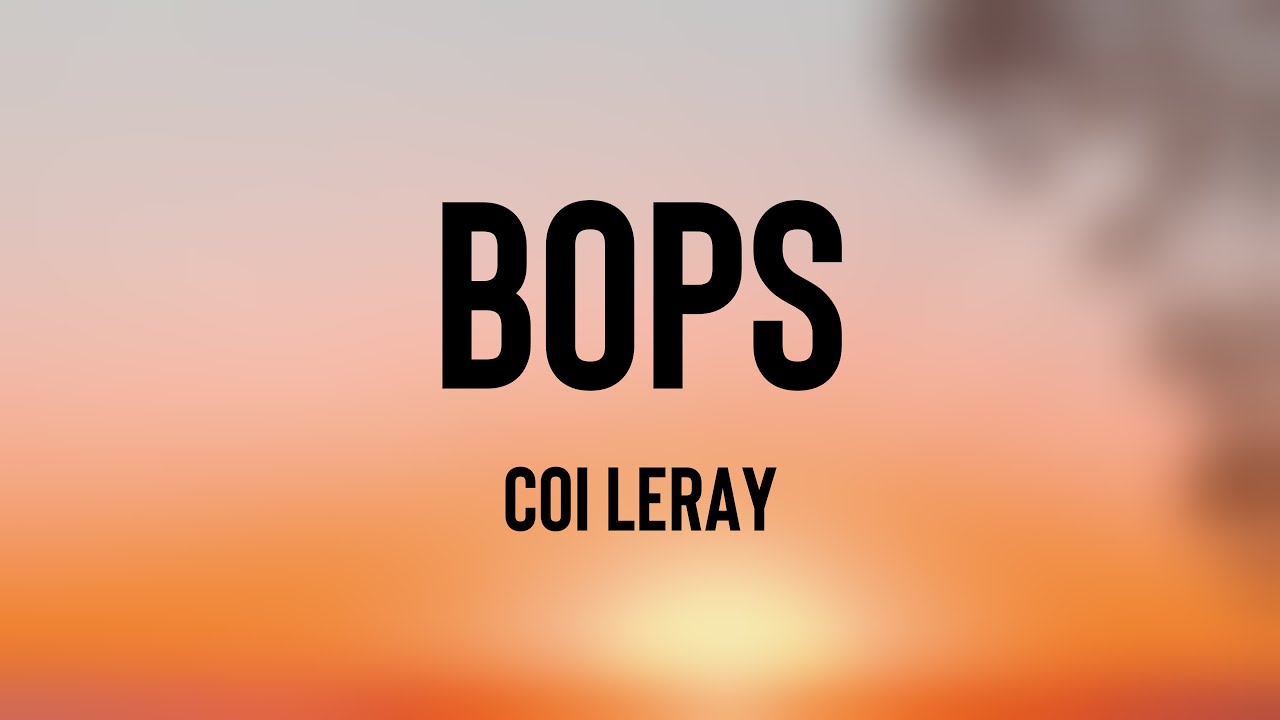 Bops - Coi Leray [On-screen Lyrics] 🪗