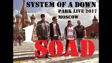 1. System Of A Down – Soldier Side-Intro, Suite Pee. Park Live 2017 (г.Москва)