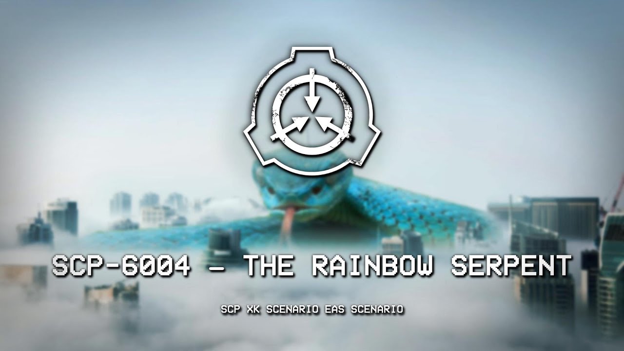 SCP-6004 – THE RAINBOW SERPENT - SCP XK Scenario EAS 