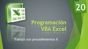 Curso VBA Excel. Trabajo con procedimientos II. Vídeo 20