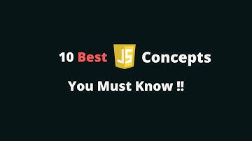 10 JavaScript concepts every Developer SHOULD know | You must know these JavaScript Concepts.