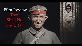 Film Review - They Shall Not Grow Old
