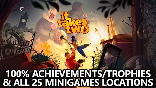 It Takes Two - 100% Achievements/Trophies & All 25 Minigames Locations Guide