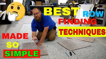 CARPET SEAMS , ROW FINDING MADE EASY