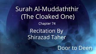 Surah Al-Muddaththir (The Cloaked One) Shirazad Taher  Quran Recitation