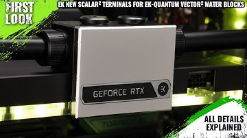 EK New Scalar² Terminals Launched For EK-Quantum Vector² Water Blocks - All Spec, Features And More