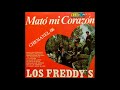 LOS FREDDYS "MATO MI CORAZON" ALBUM COMPLETO DE 1968 [ CHEMANEL ]