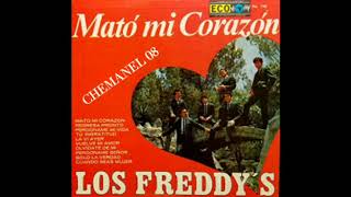 LOS FREDDYS &quot;MATO MI CORAZON&quot; ALBUM COMPLETO DE 1968 [ CHEMANEL ]