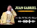 JUAN GABRIEL - MEJORES CANCIONES - Ya No Vivo Por Vivir ft Natalia Lafourcade