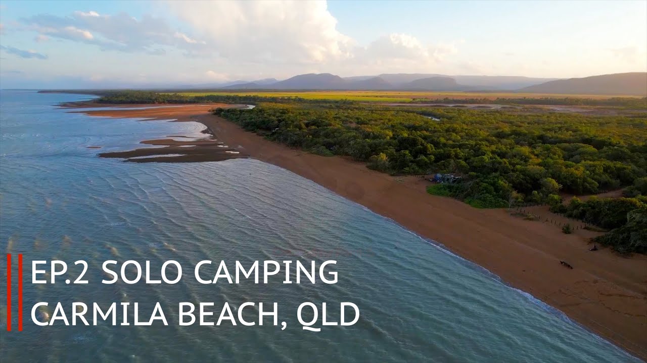 SOLO CAMPING CARMILA BEACH QLD YouTube
