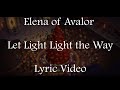 Elena of Avalor Let Love Light the Way Lyrics