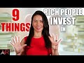 9 Things RICH PEOPLE INVEST In