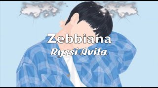 Zebbiana  Ryssi Avila  Skusta Clee  With S  Aesthetic