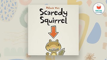 📚 Kids Book Read Aloud: Scaredy Squirrel by Melanie Watt