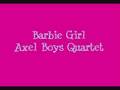 Axel Boys Quartet - Barbie Girl