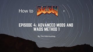 Famous How to Doom It Episode 4: Advanced Wad & Mods Method 1 Wealth