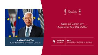 Opening Ceremony of the Academic Year 2026-2027 | College of Europe in Natolin