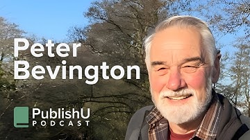 PublishU Podcast with Peter Bevington 