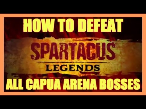 SPARTACUS LEGENDS | TECHNIQUES TO DEFEAT ALL CAPUA ARENA BOSSES | WALKTHROUGH/TUTORIAL | HD