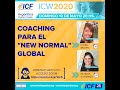 Coaching para el &quot;New Normal&quot; global, Clara Beleiro, PCC y Patricia Gutierrez,PCC