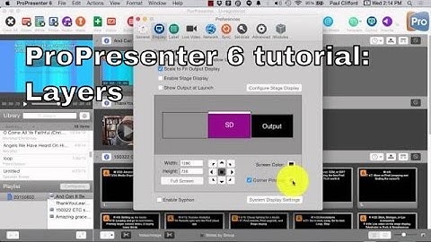 ProPresenter 6 Tutorial:  Layers