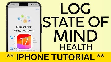 How to Log Your State of Mind on IPhone iOS 17 | Log your Mood on iPhone | Monitor Your Mood (2023)