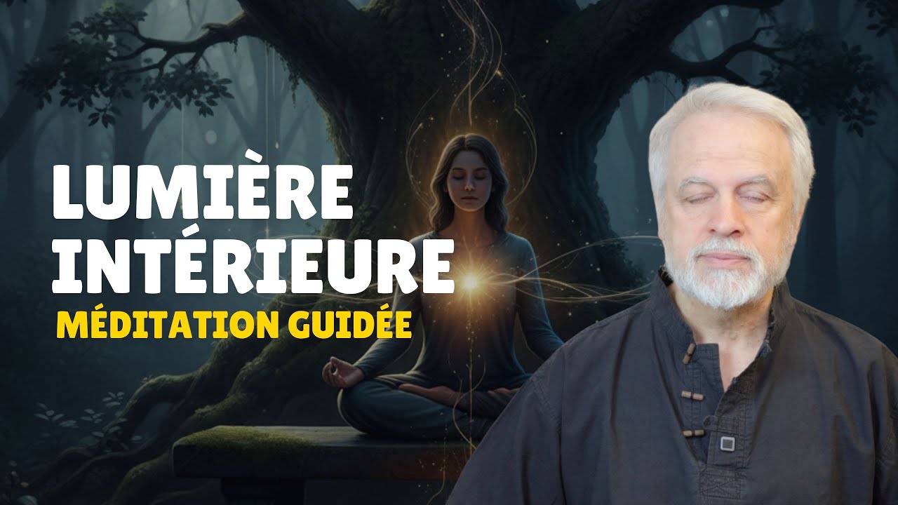 Méditation guidée : La lumière intérieure (30 min avec Jacques)
