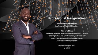Professorial Inauguration:  Prof Derek NdintehFaculty of Science