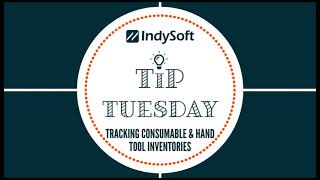 Tip Tuesday - Tracking Consumables & Hand Tool Inventories