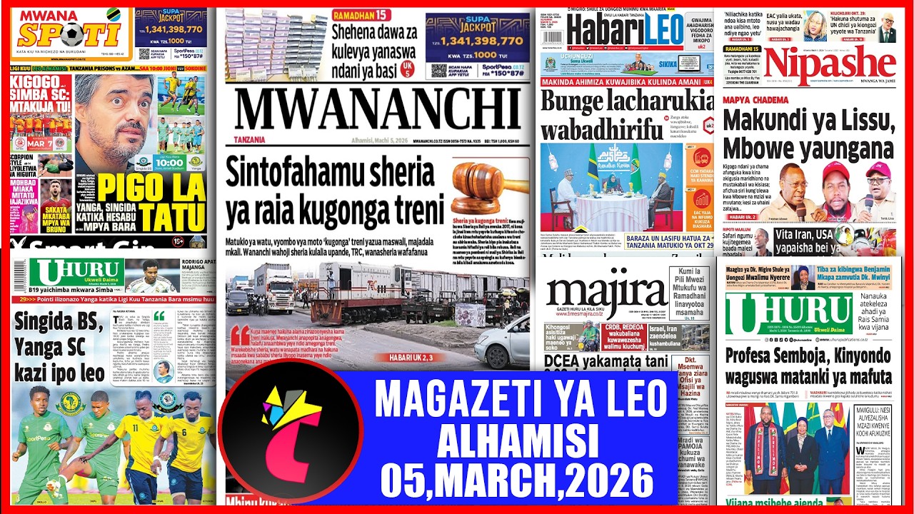 Magazeti ya leo 05/03/26,MAPYA CHADEMA MAKUNDI YA MBIWE LISSU YAUNGANA,YANGA SINGIDA KAZI IPO LEO