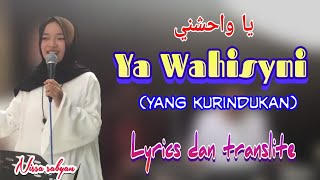 Ya Waahisyni  lyric dan terjemah - (nissa sabyan). يا واحشني مع كلمة