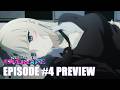 NEEDY GIRL OVERDOSE | EPISODE #4 PREVIEW