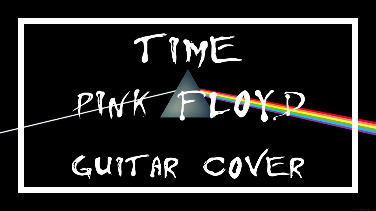 Time - Pink Floyd (GUITAR COVER)