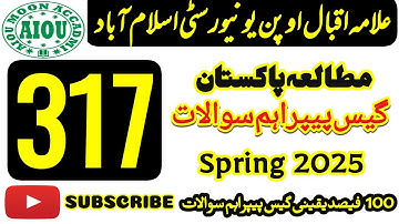 AIOU Code 317 Pak Study Guess Paper Spring 2025 | 317 Important Questions 2025 | Aiou Moon Academy